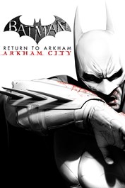 Batman Return to Arkham Arkham City